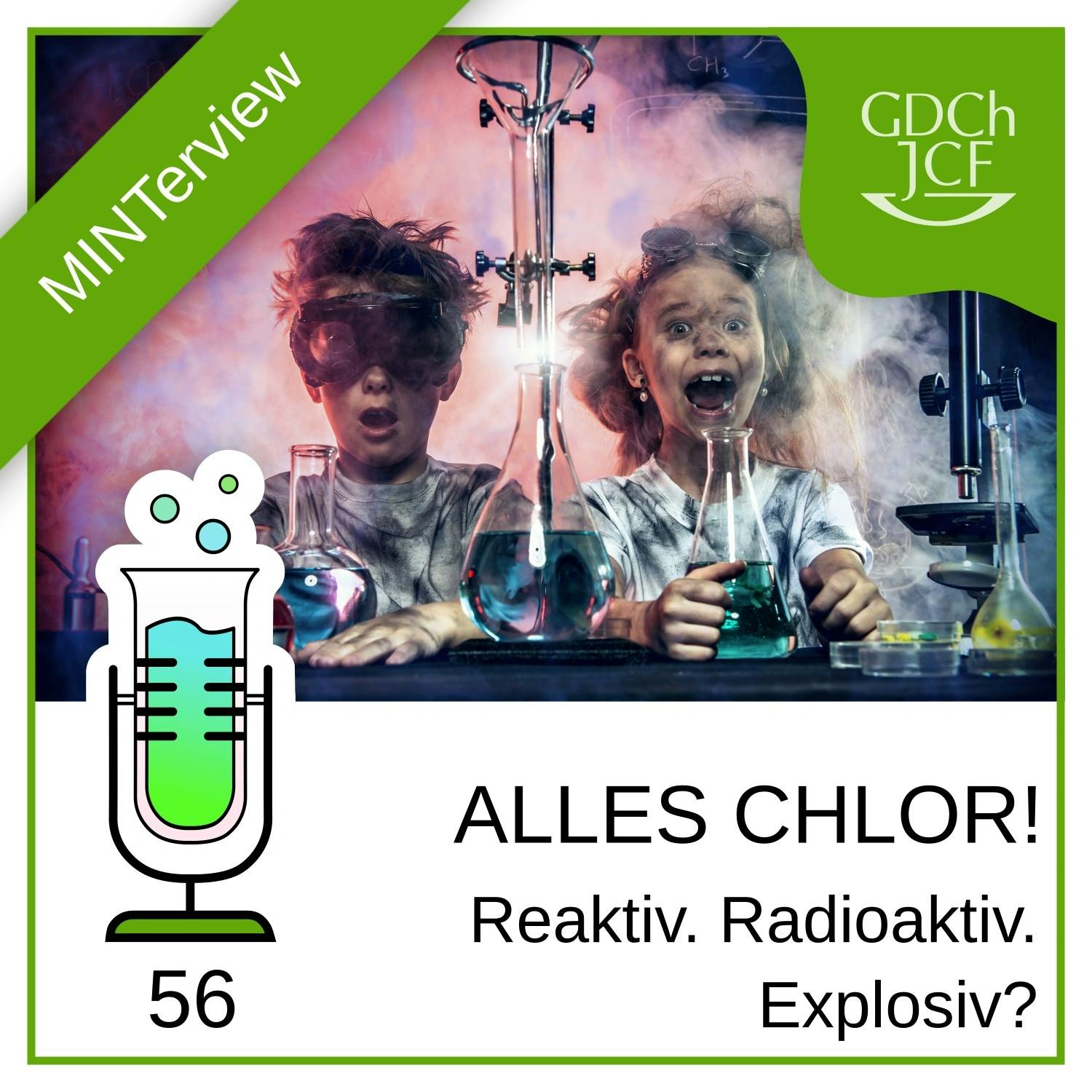 „Alles Chlor!“: Reaktiv. Radioaktiv. Explosiv?